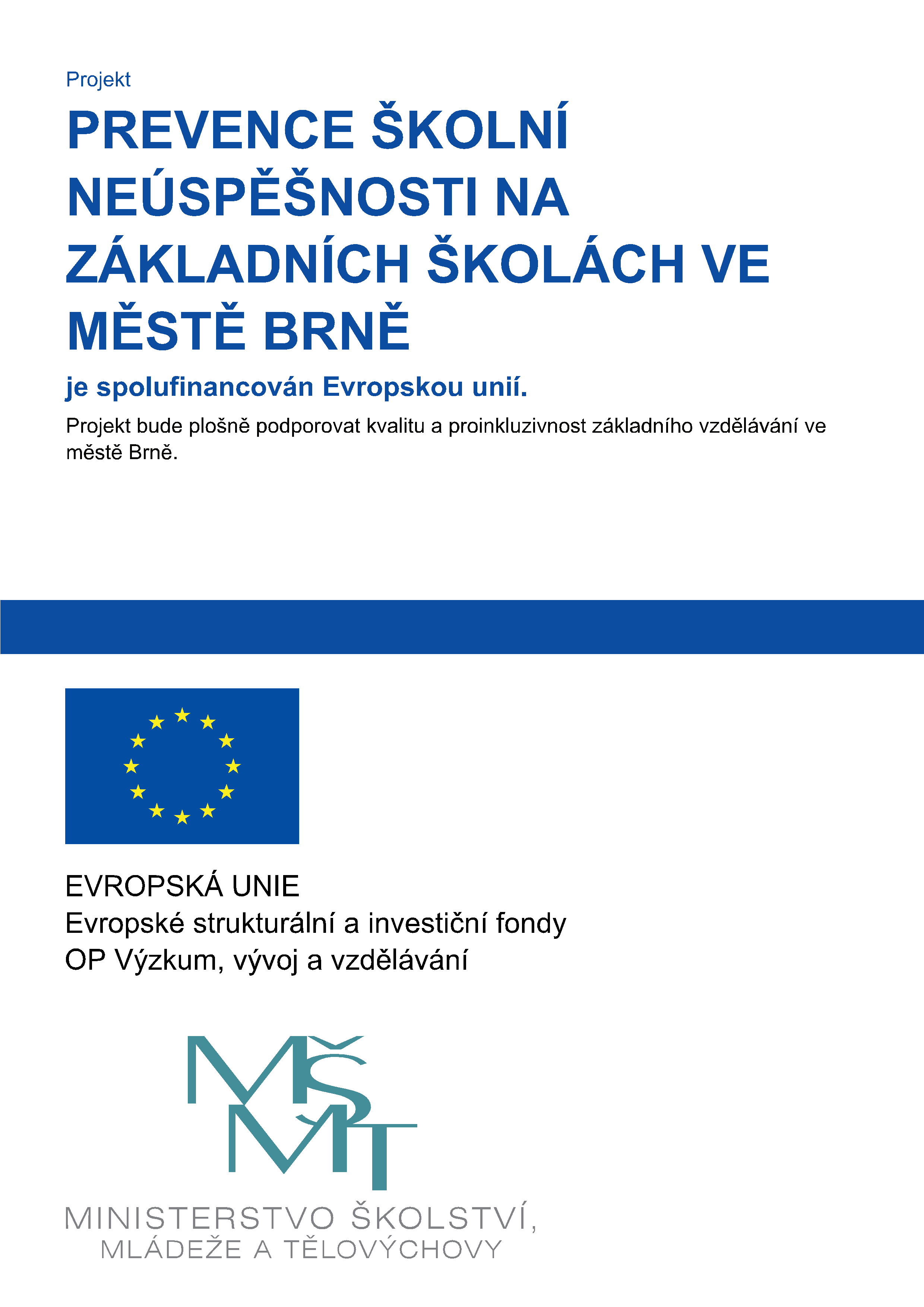 Plakát projektu Prevence školní neúspěšnosti na základních školách ve městě Brně